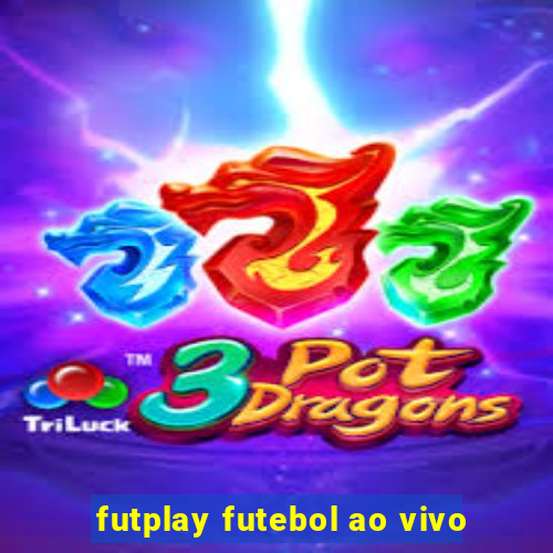 futplay futebol ao vivo